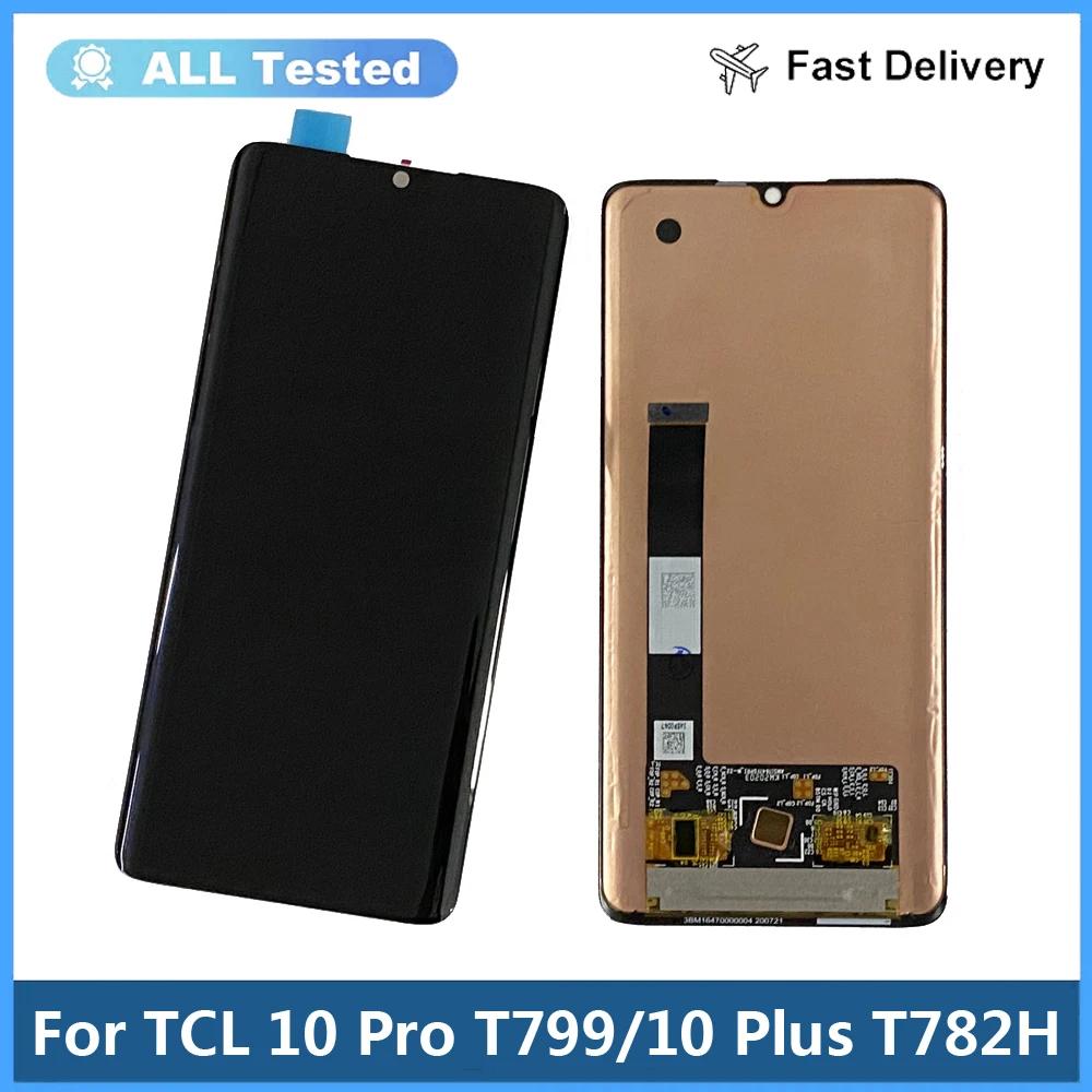 LCD ÷ ġ ũ Ÿ , TCL 10 Pro T799 T799B T799H, TCL10 Plus T782H T782 10Pro 10 Plus ü